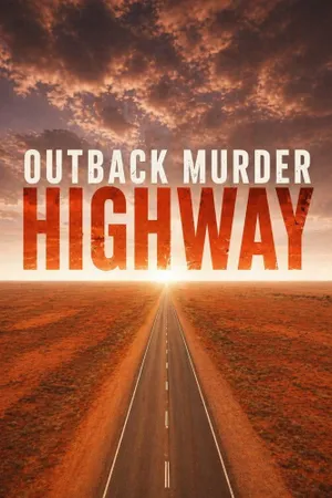 Outback Murder Highway