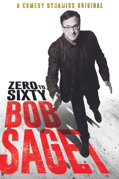Bob Saget: Zero to Sixty