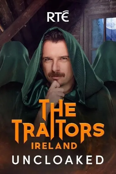 The Traitors Ireland: Uncloaked