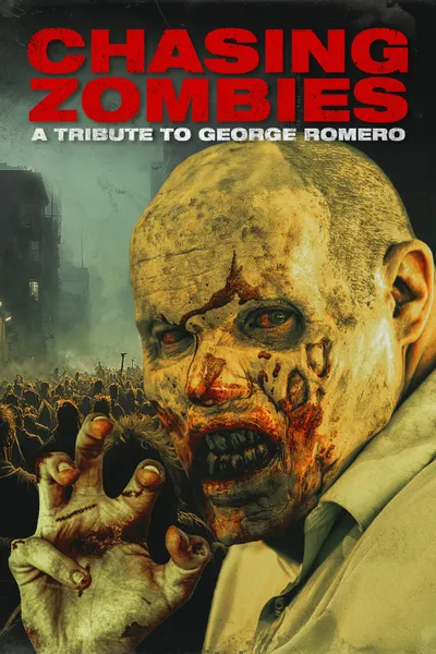 Chasing Zombies: A George Romero Tribute