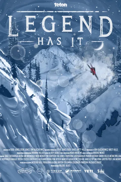 Teton Gravity Research: Legend Has It