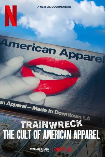 Trainwreck: The Cult of American Apparel