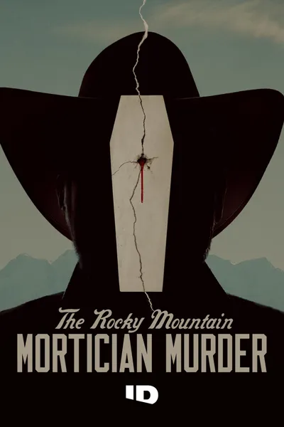 The Rocky Mountain Mortician Murder
