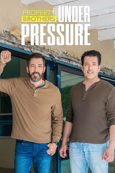 Property Brothers: Under Pressure