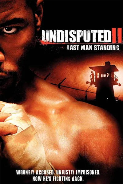 Undisputed 2: Last Man Standing