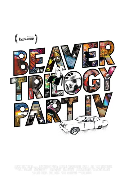 Beaver Trilogy Part IV